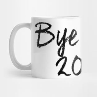 Bye Bye 2020 Mug